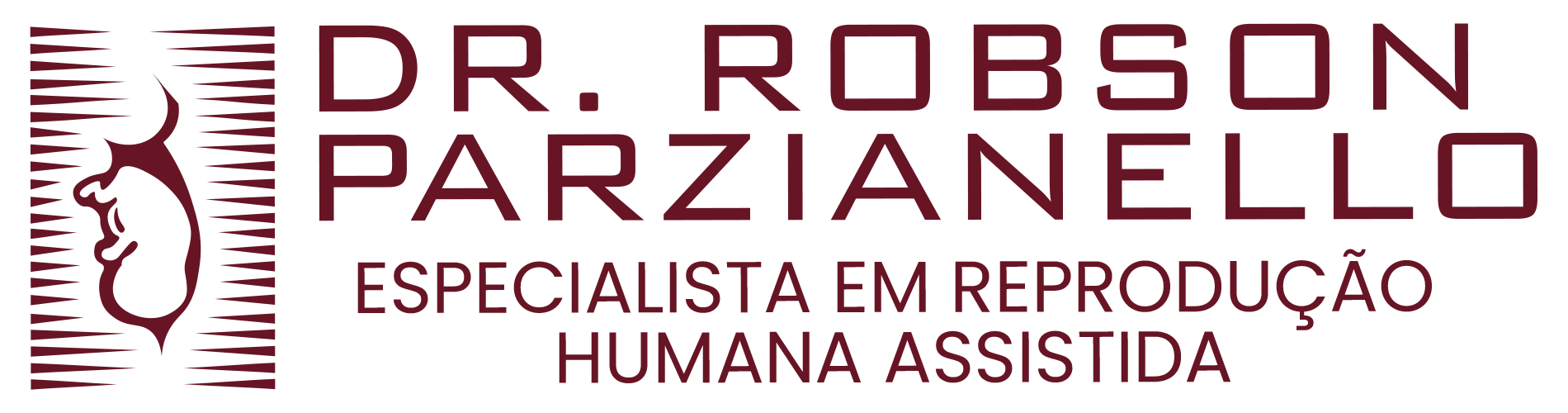 Dr Robson Parzianello - Especialista em Reprodução Humana Assistida. Endometriose e Reprodução em Vidro